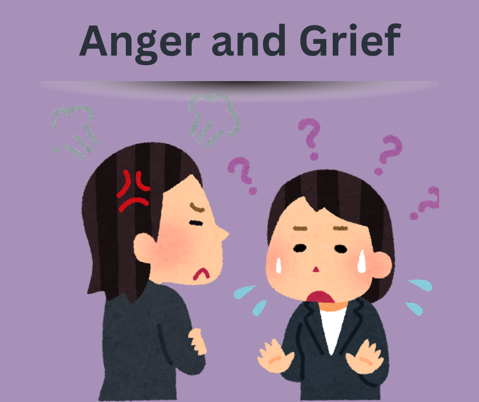 Anger and Grief